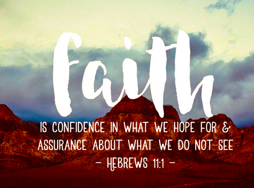 Hebrews 11:1 & 6